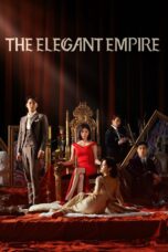Drama Korea Elegant Empire 2023